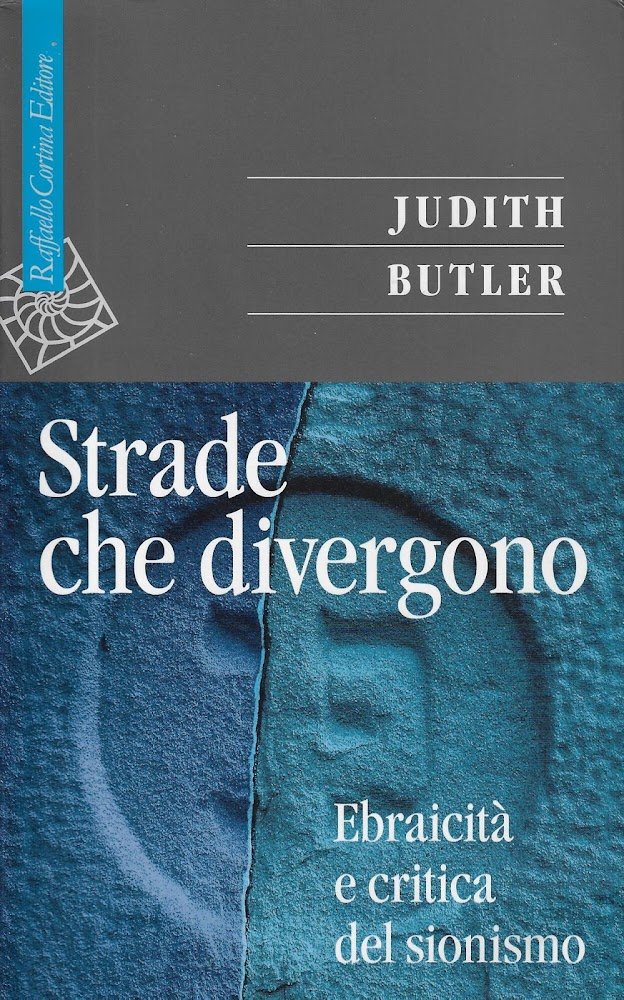 Strade che divergono. Ebraicità e critica del sionismo