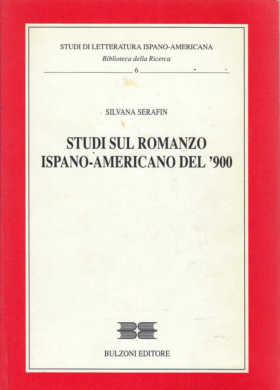 Studi sul romanzo ispano-americano del '900
