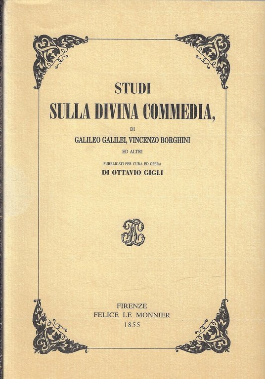 Studi sulla Divina Commedia (rist. anastatica)
