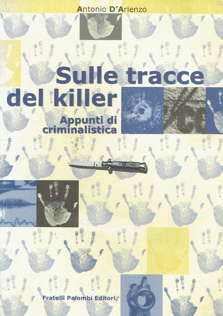 Sulle tracce del killer : appunti di criminalistica | Immagine principale