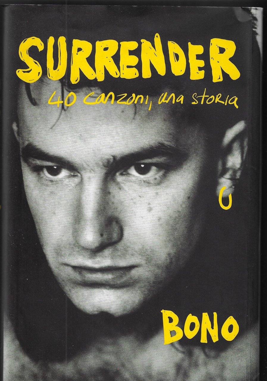 Surrender : 40 canzoni, una storia