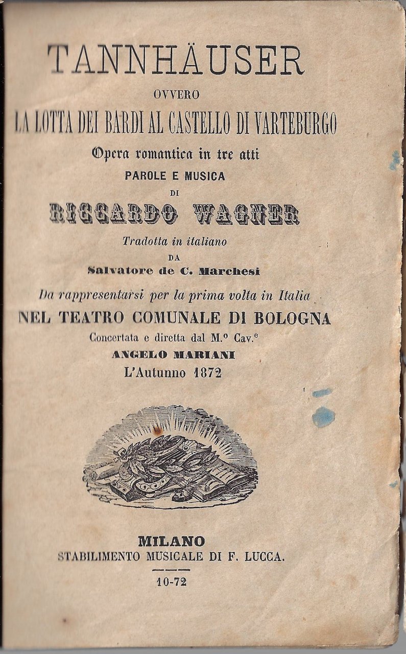 Tannhauser, ovvero la lotta dei bardi al castello di Varteburgo, …