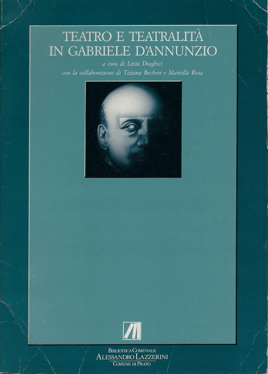 Teatro e teatralita in Gabriele D'Annunzio