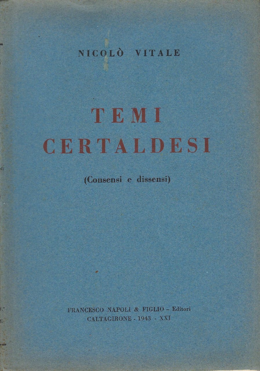 Temi certaldesi ( Consensi e dissensi)
