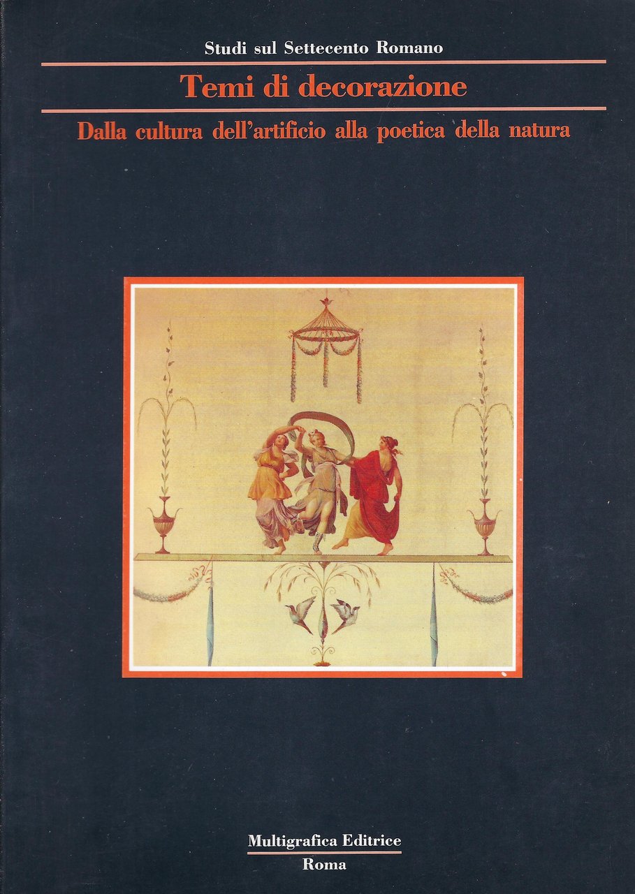 Temi di decorazione : dalla cultura dell'artificio alla poetica della …
