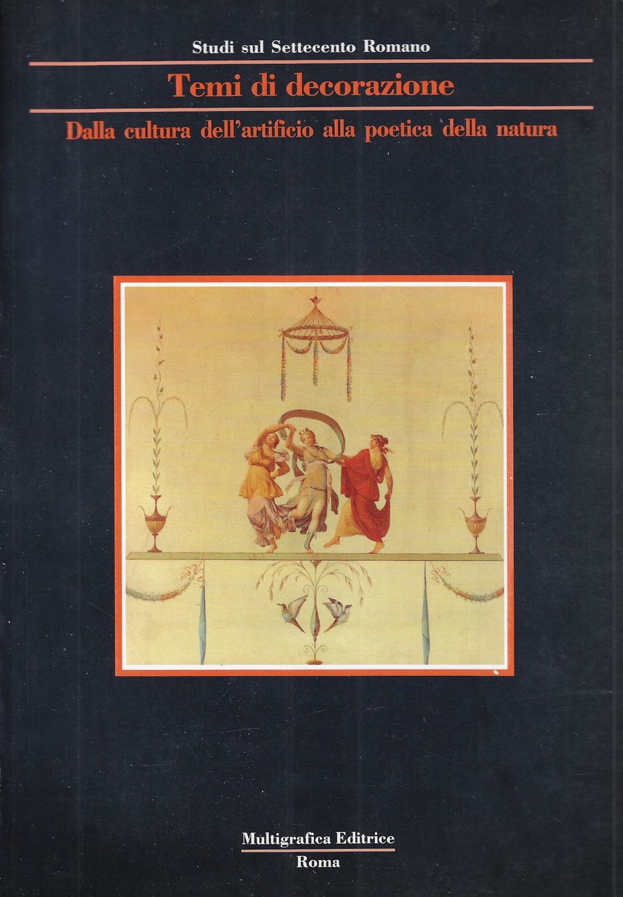 Temi di decorazione : dalla cultura dell'artificio alla poetica della …