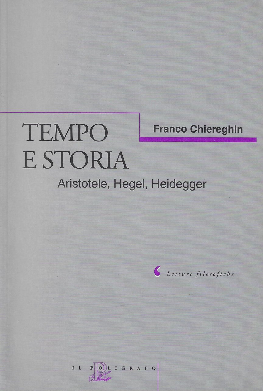Tempo e storia. Aristotele, Hegel, Heidegger