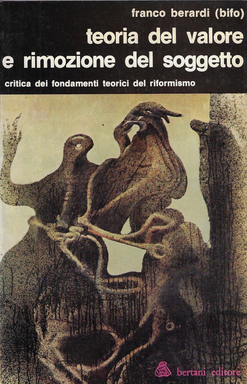 Teoria del valore e rimozione del soggetto : critica dei …