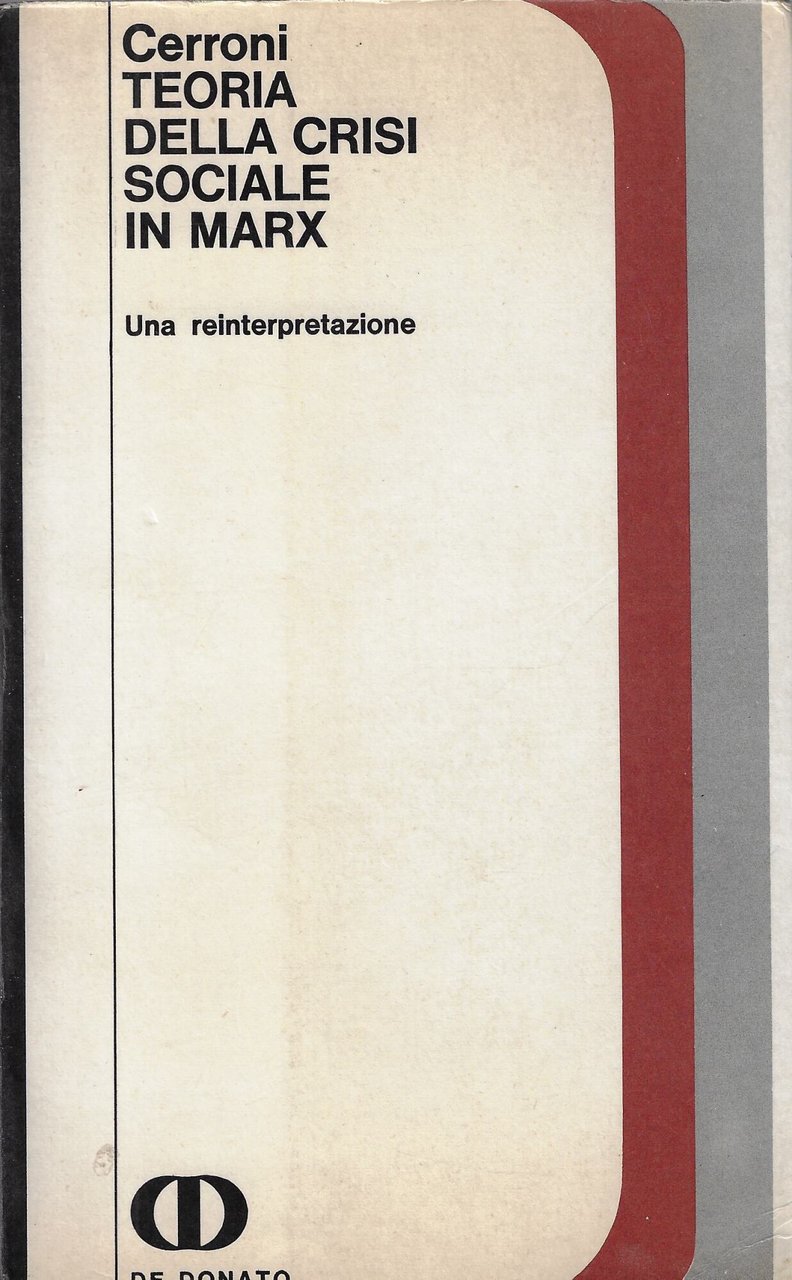 Teoria della crisi sociale in Marx : una reinterpretazione