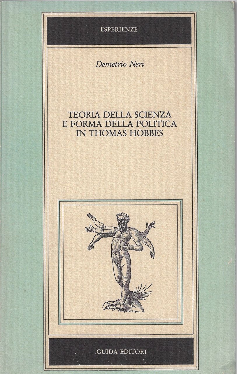 Teoria della scienza e forma della politica in Thomas Hobbes