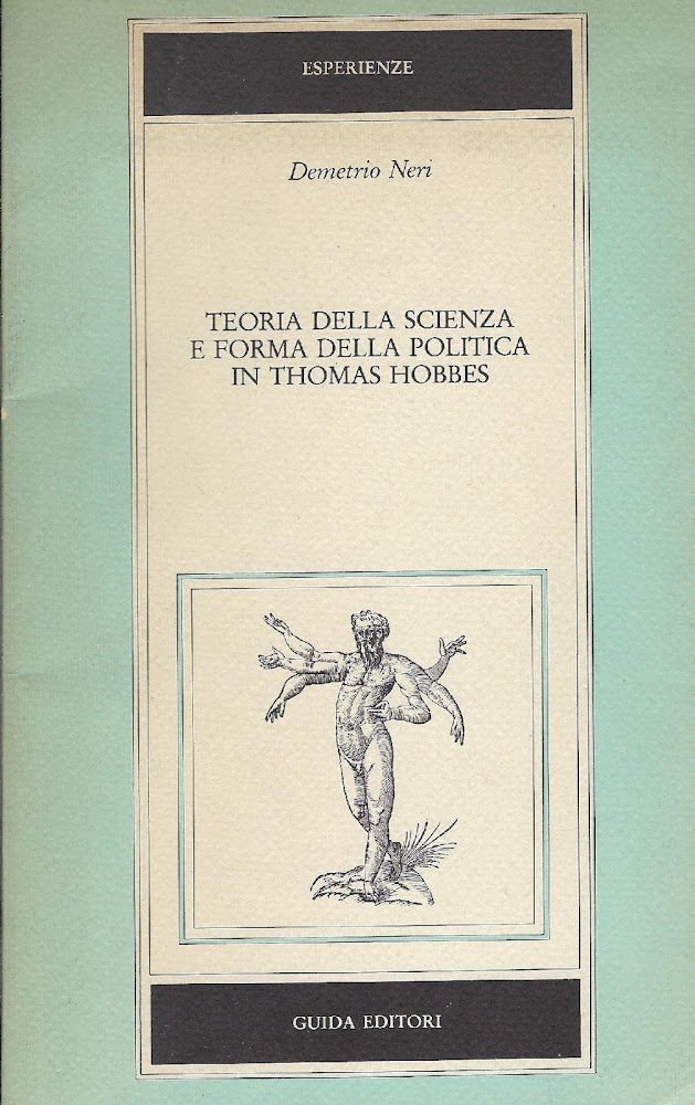 Teoria della scienza e forma della politica in Thomas Hobbes