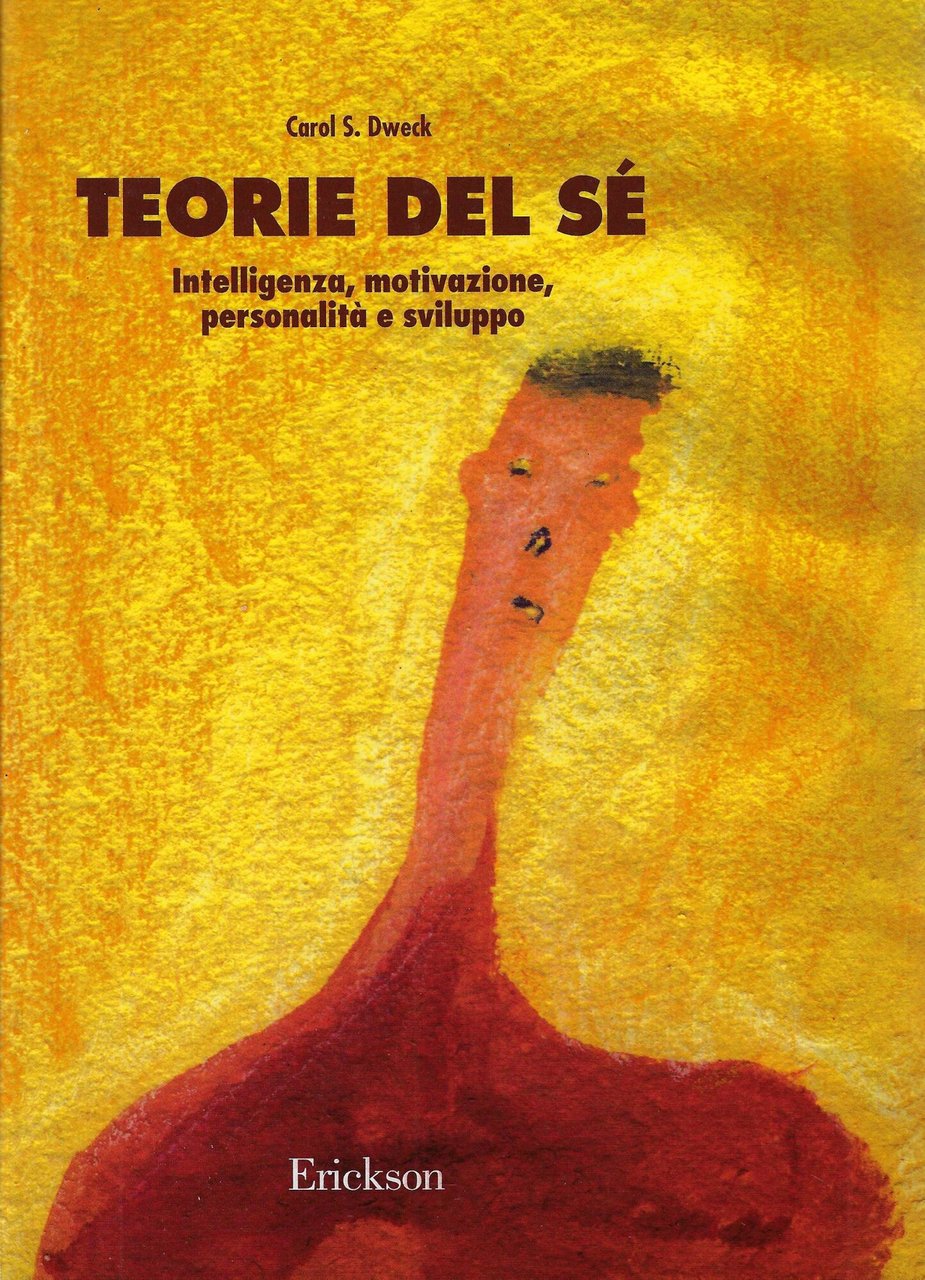 Teorie del sé : intelligenza, motivazione, personalità e sviluppo