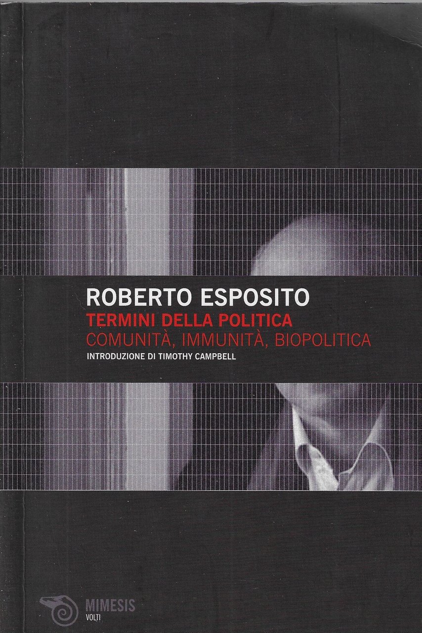 Termini della politica. Comunità, immunità, biopolitica (Vol. 1)