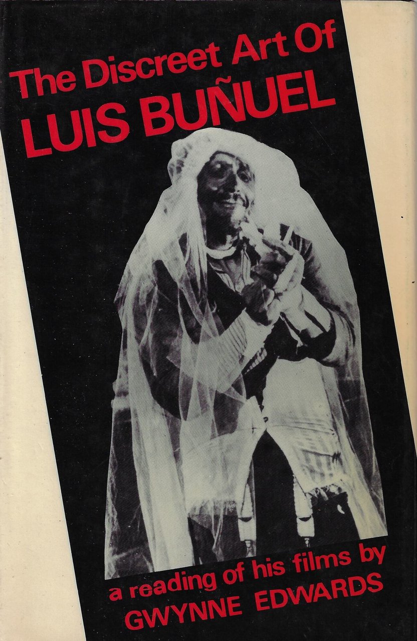 The discreet art of Luis Buñuel : a reading of …