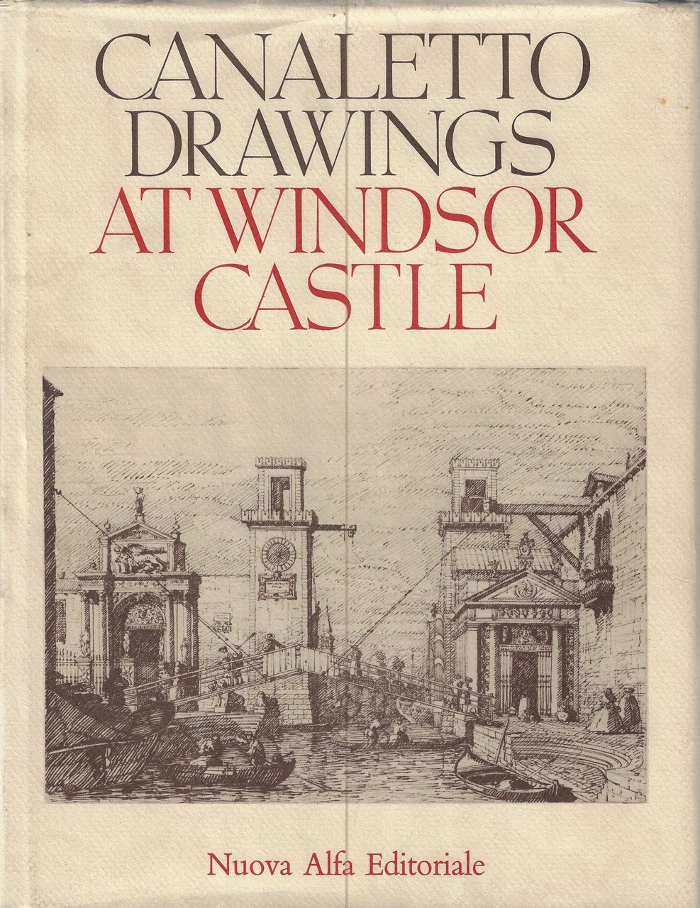 The drawings of Antonio Canaletto in the collection of Her …