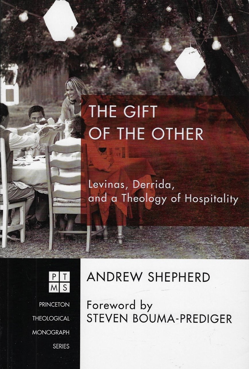 The Gift of the Other: Levinas, Derrida, and a Theology …