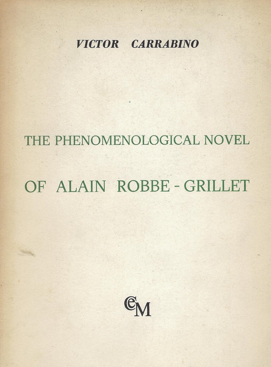 The phenomenological novel of Alain Robbe-Grillet