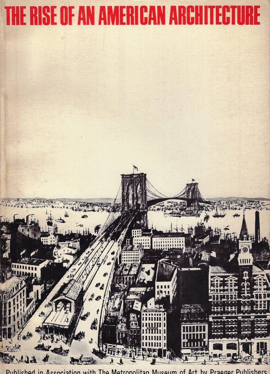 The rise of an American architecture
