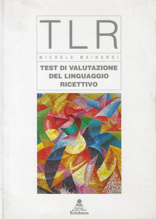 TLR. Test di valutazione del linguaggio ricettivo - Libro