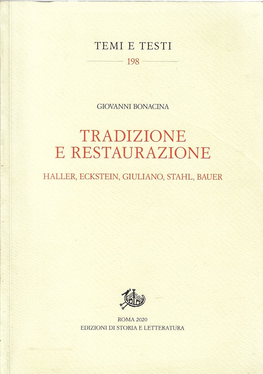 Tradizione e restaurazione. Haller, Eckstein, Giuliano, Stahl, Bauer