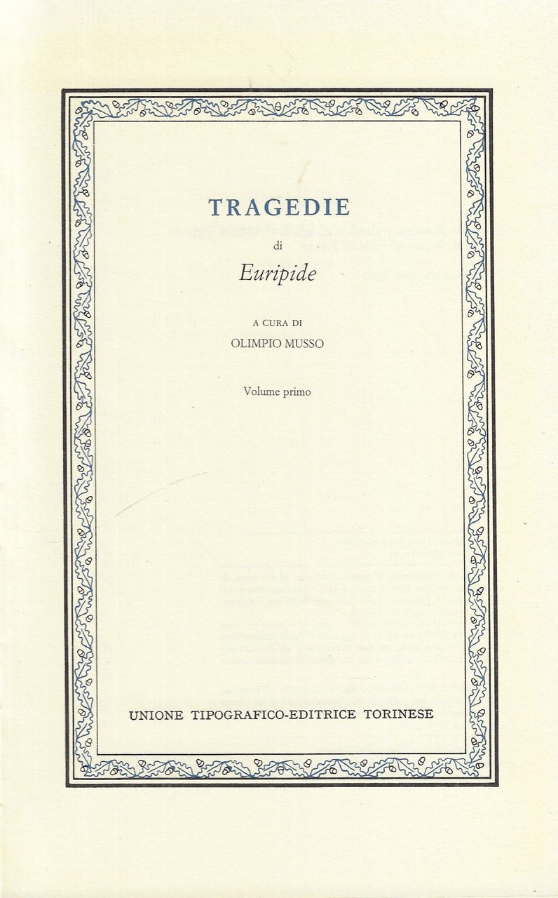 Tragedie di Euripide (volume primo )