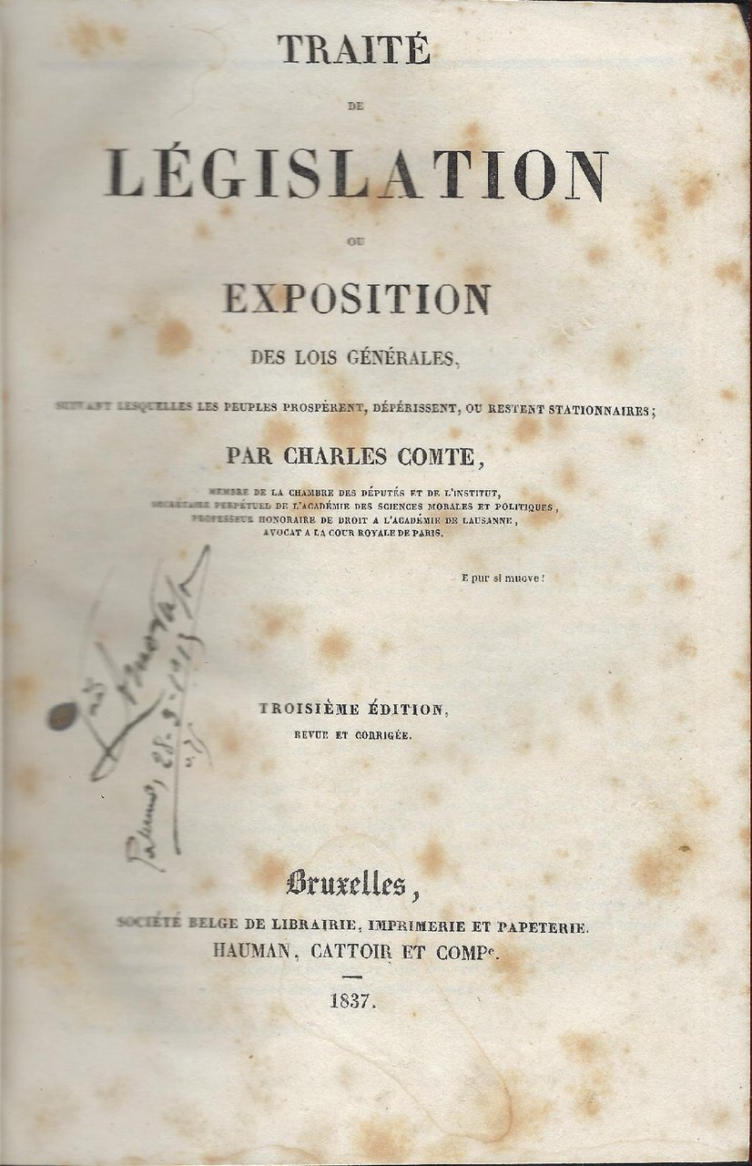 Traité de législation, ou Exposition des lois générales, suivant lesquelles …