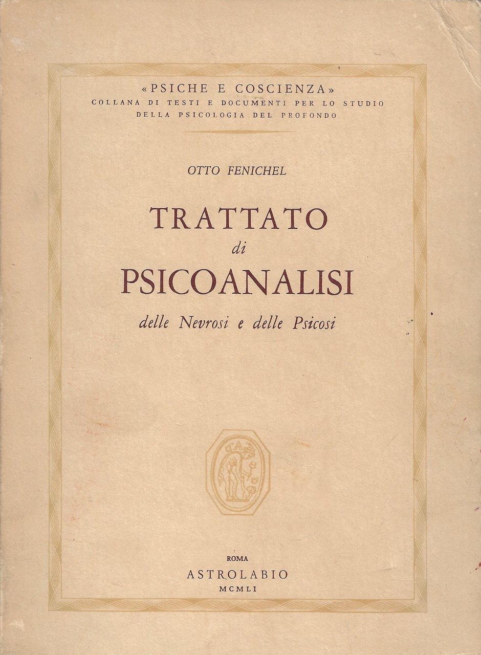 Trattato di psicoanalisi delle nevrosi e delle psicosi