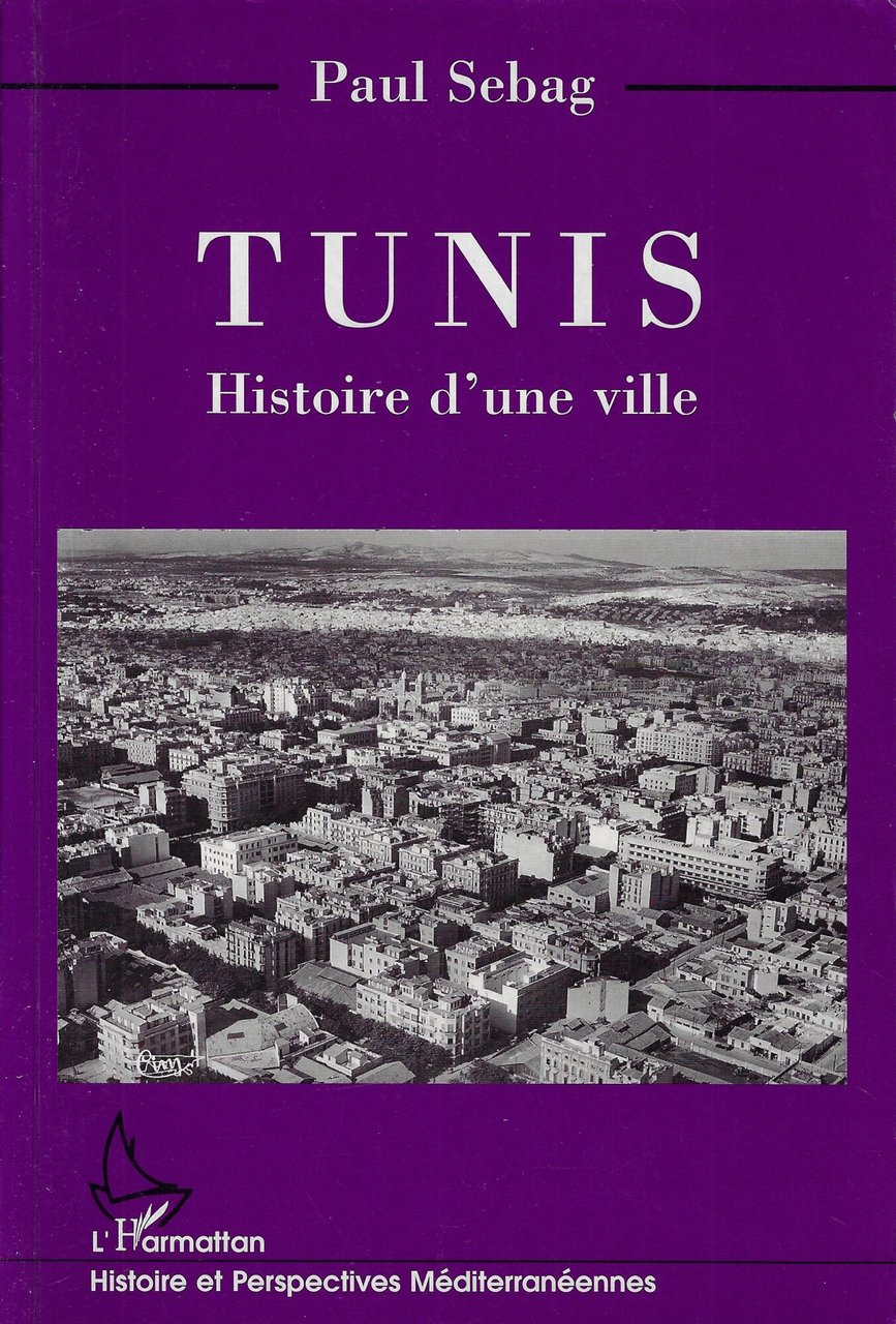Tunis : histoire d'une ville