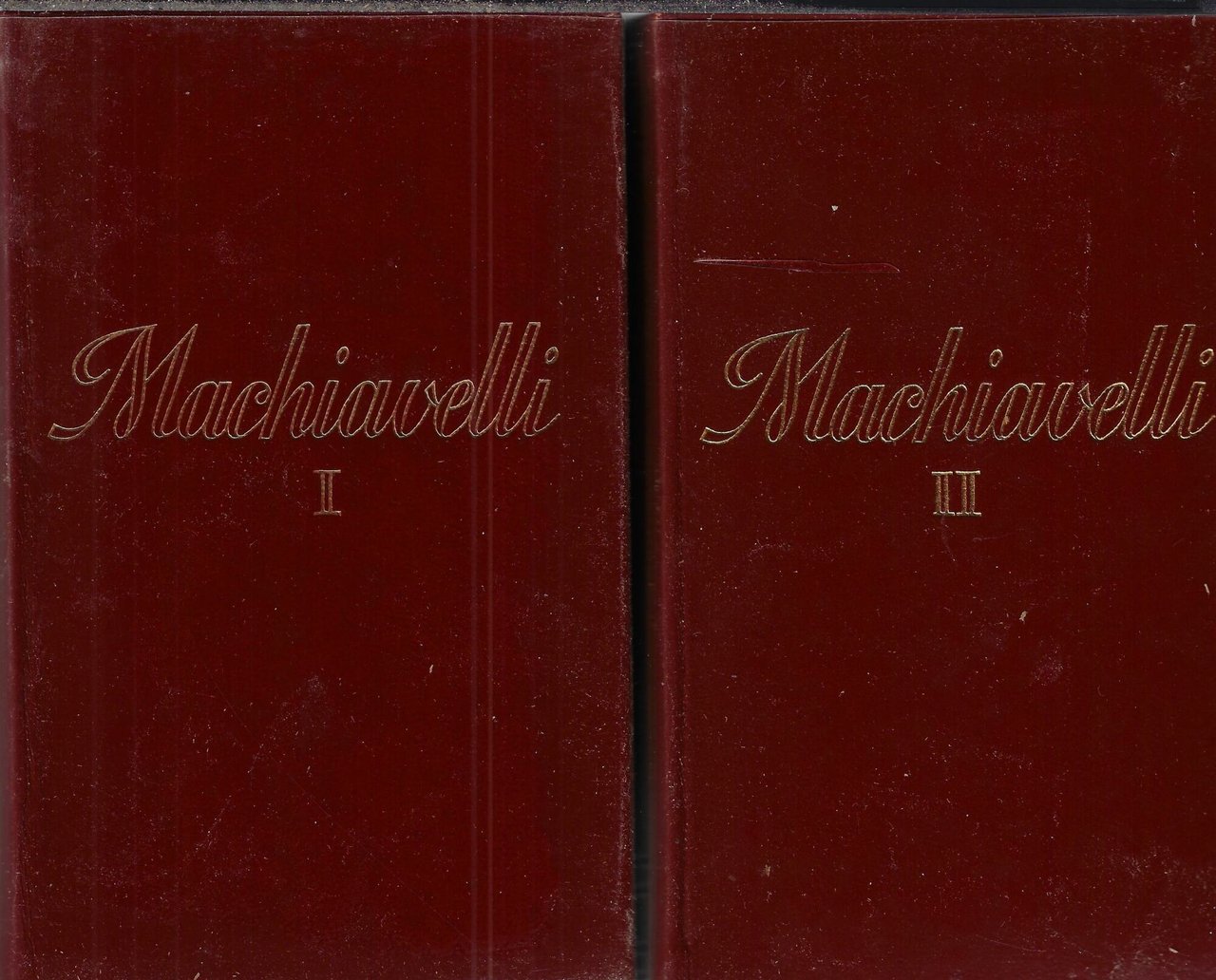 Tutte le opere di Niccolò Machiavelli (due volumi)