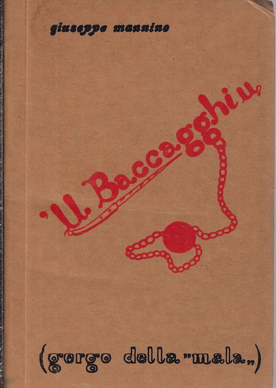 U baccagghiu : (gergo della 'mala')