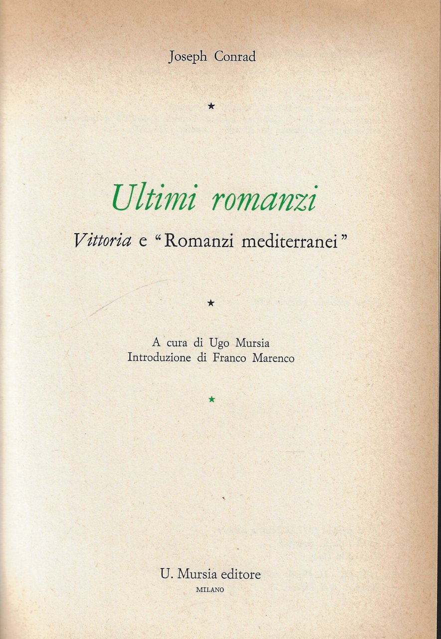 Ultimi romanzi : Vittoria e 'Romanzi mediterranei'