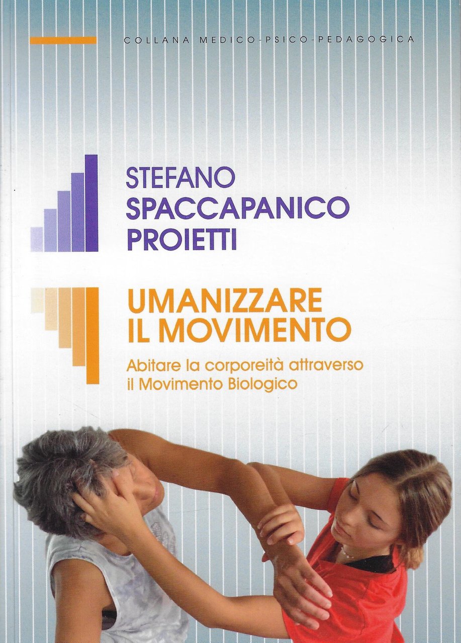 Umanizzare il movimento. Abitare la corporeità attraverso il movimento biologico.