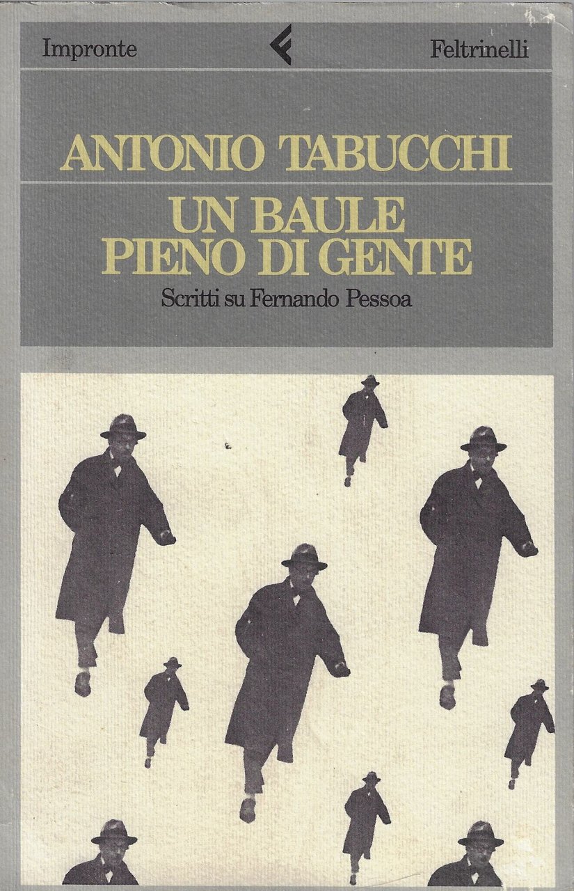 Un baule pieno di gente. Scritti su Fernando Pessoa