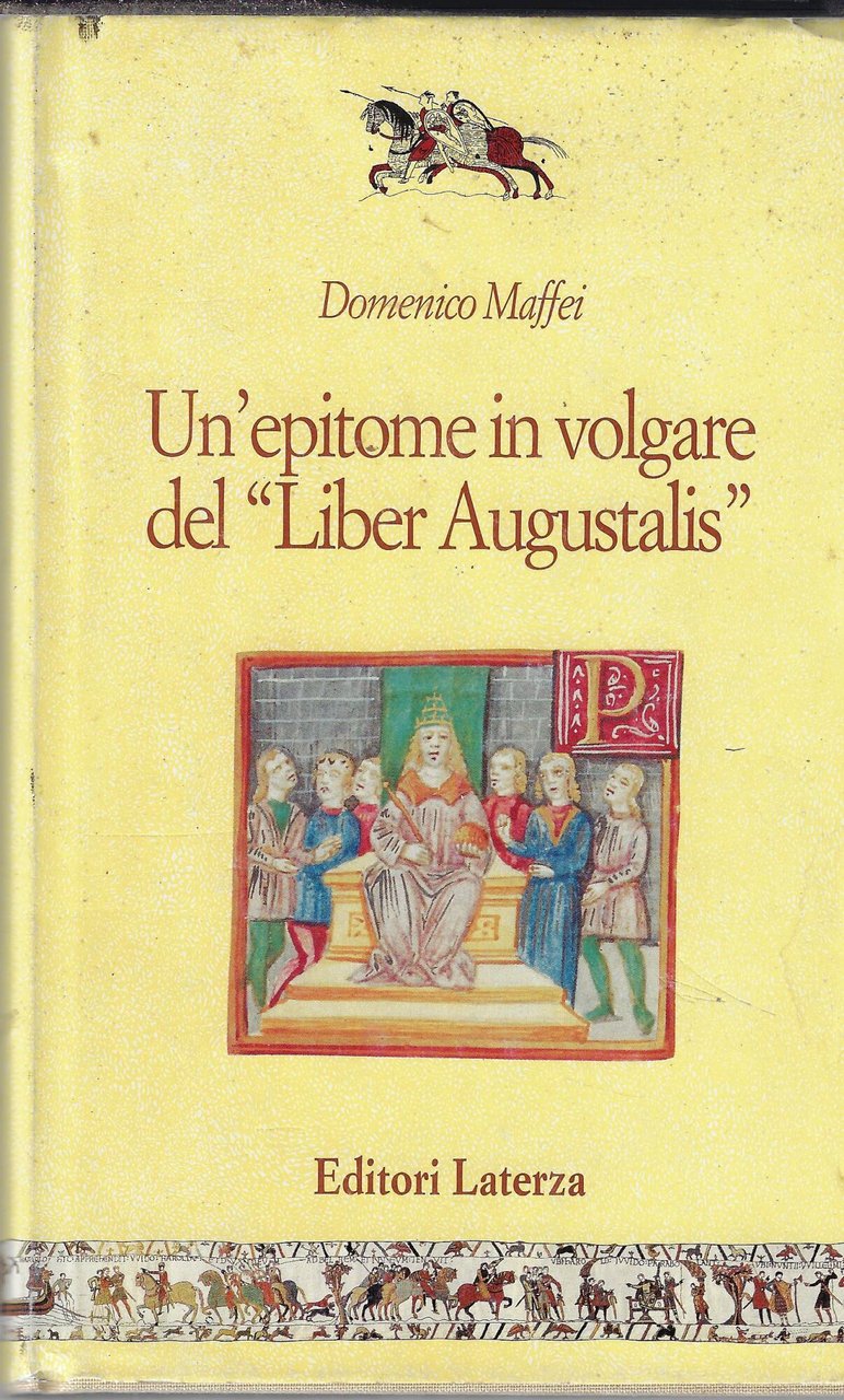 Un'epitome in volgare del "Liber Augustalis"