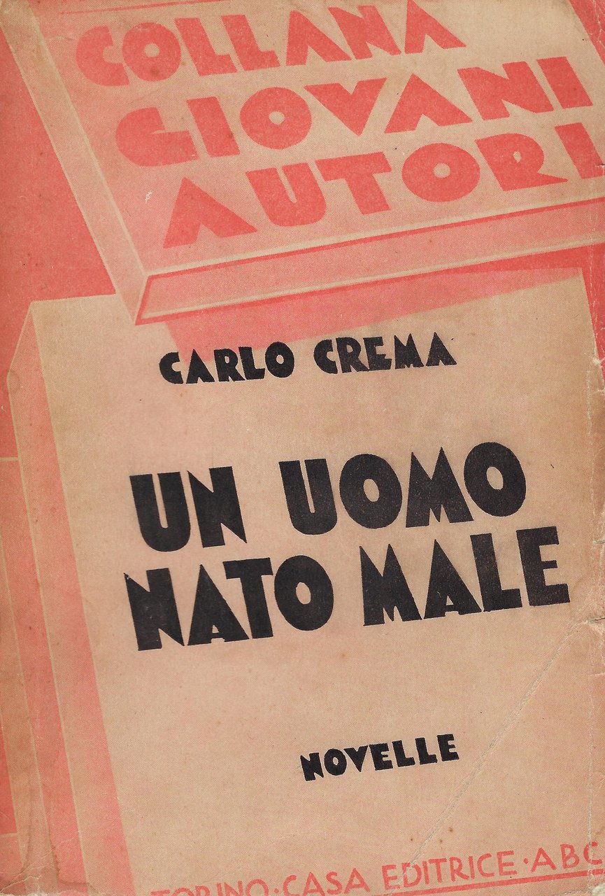 Un uomo nato male : novelle