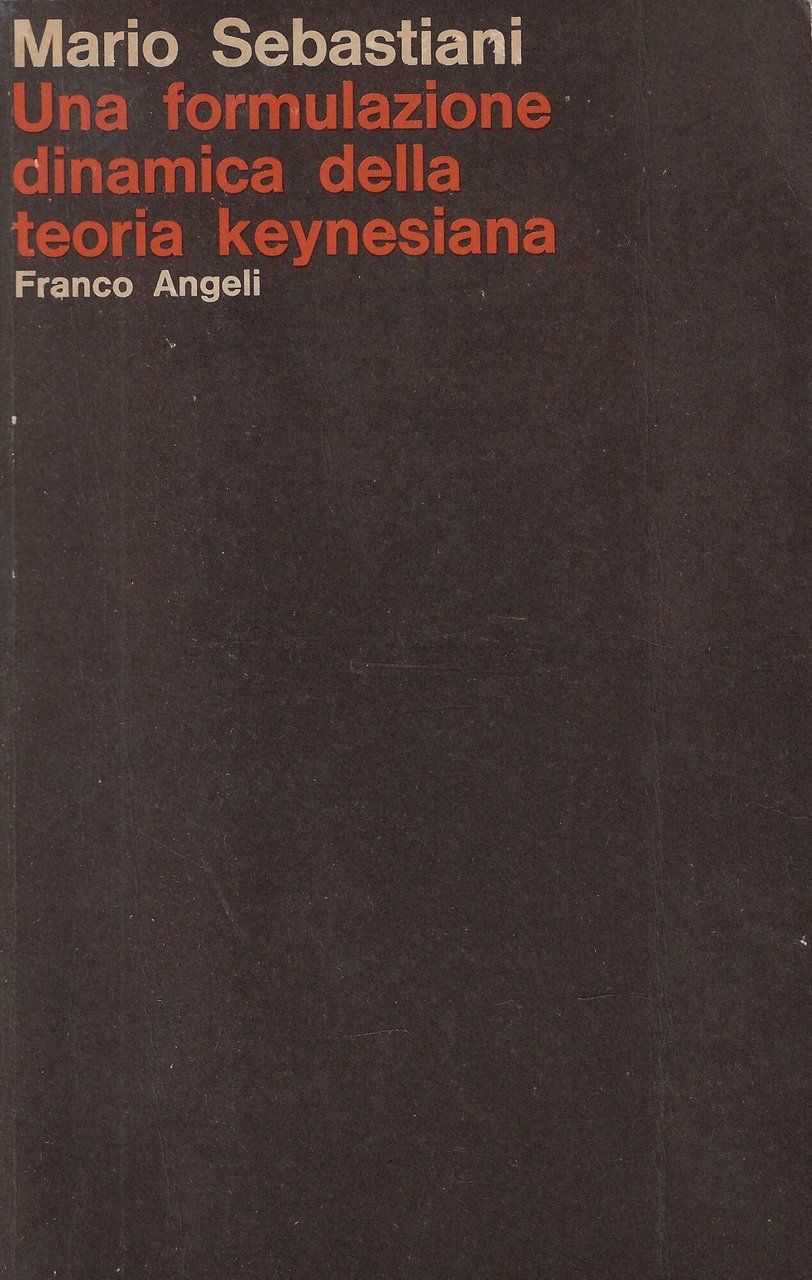 Una formulazione dinamica della teoria keynesiana