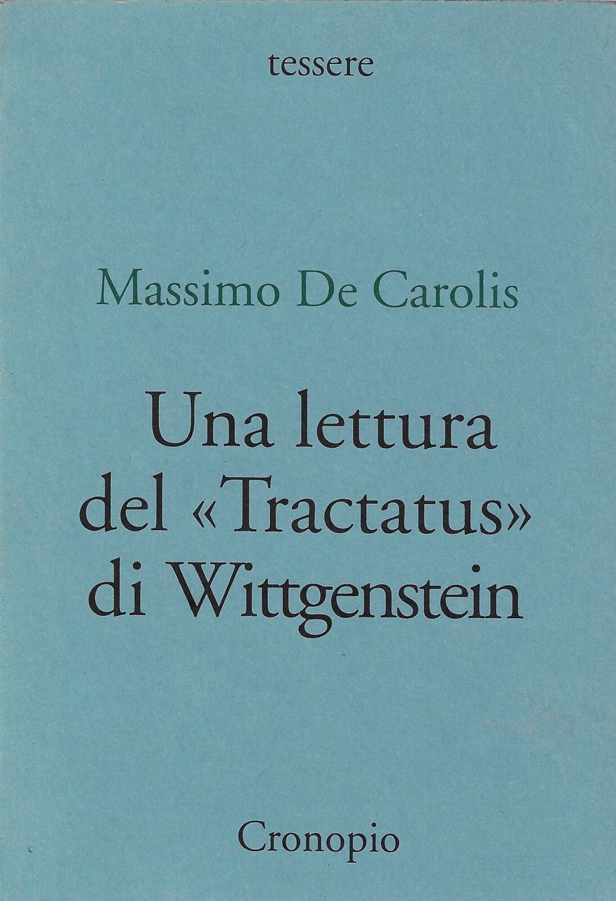 Una lettura del «Tractatus» di Wittgenstein