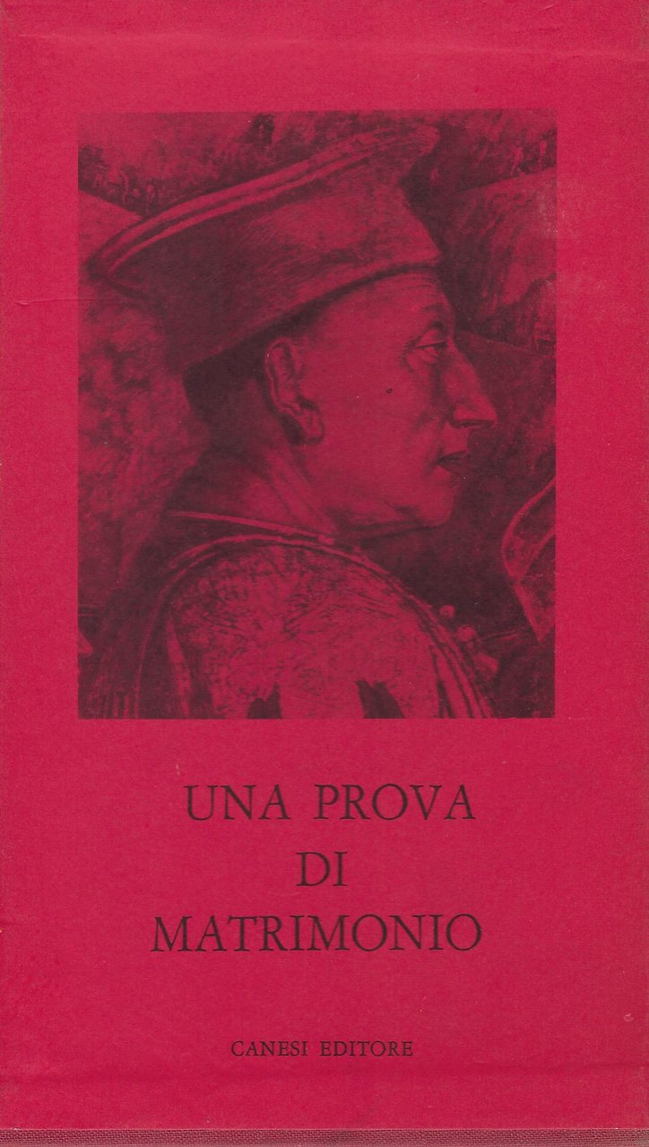 Una prova di matrimonio : Medici e Gonzaga