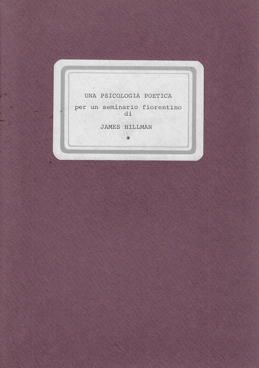 Una psicologia poetica per un seminario fiorentino di James Hillman … | Immagine principale
