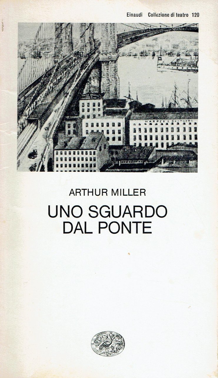 Uno sguardo dal ponte : dramma in due atti