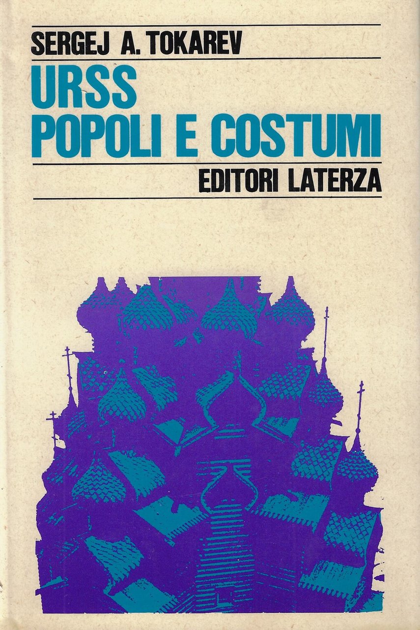 URSS : popoli e costumi : la costruzione del socialismo …