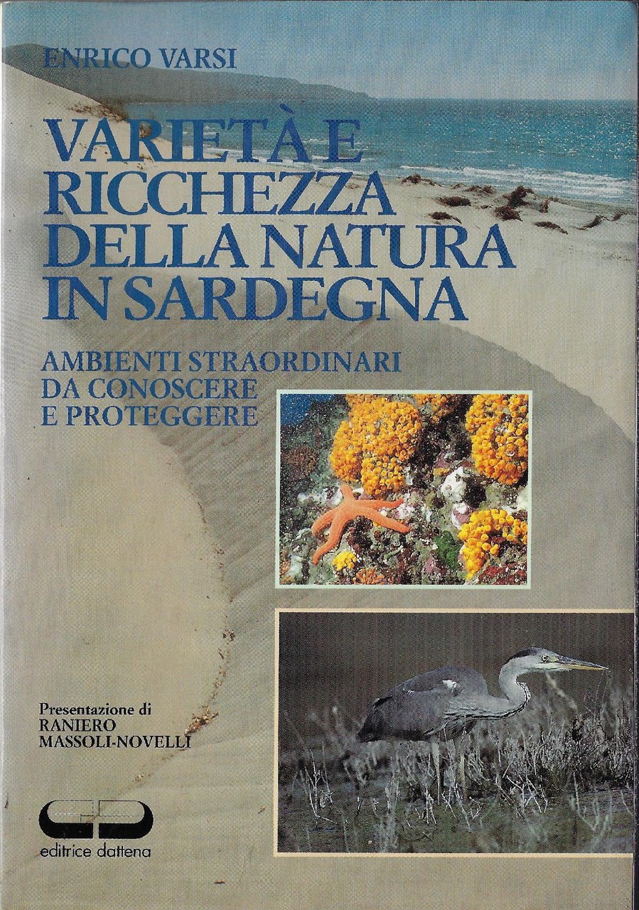 Varietà e ricchezza della natura in Sardegna : ambienti straordinari …