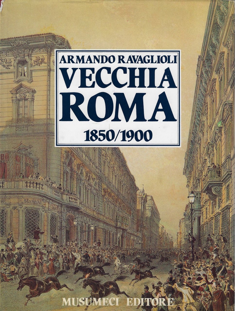 Vecchia Roma volume 1: 1850-1900 | Immagine principale