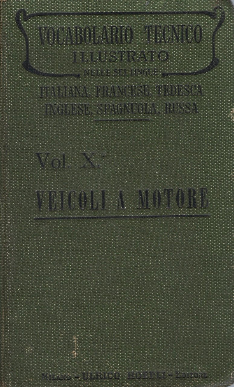 Veicoli a motore : carri e canotti automobili, aeronavi e …
