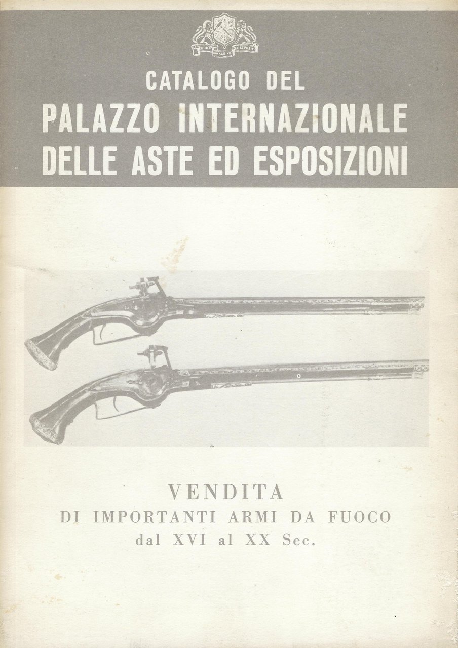 Vendita di importanti armi da fuoco dal XVI al XX …