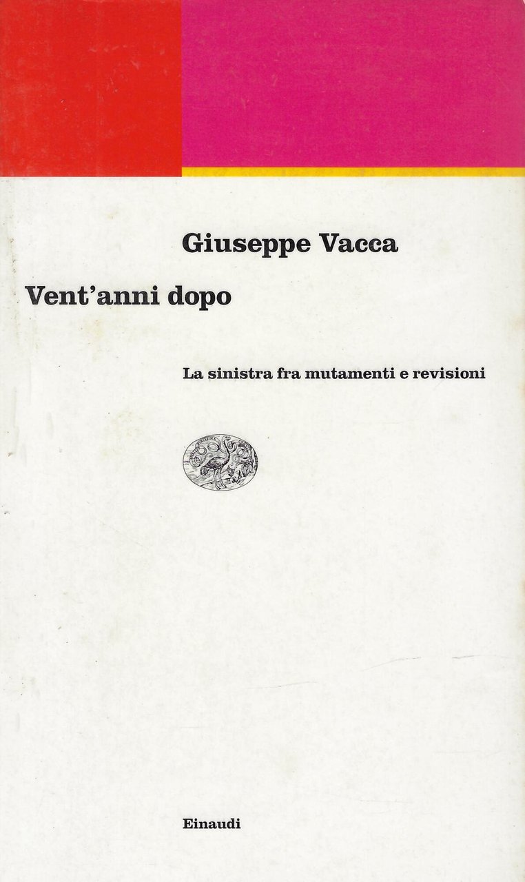 Vent'anni dopo. La sinistra fra mutamenti e revisioni | Immagine principale
