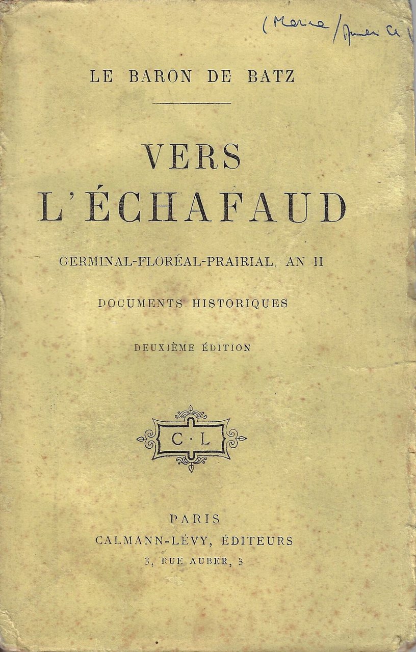 Vers l'èchafaud - germinal-floreal-prairial, an II