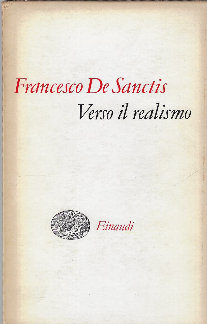 Verso il realismo : prolusioni e lezioni zurighesi sulla poesia …