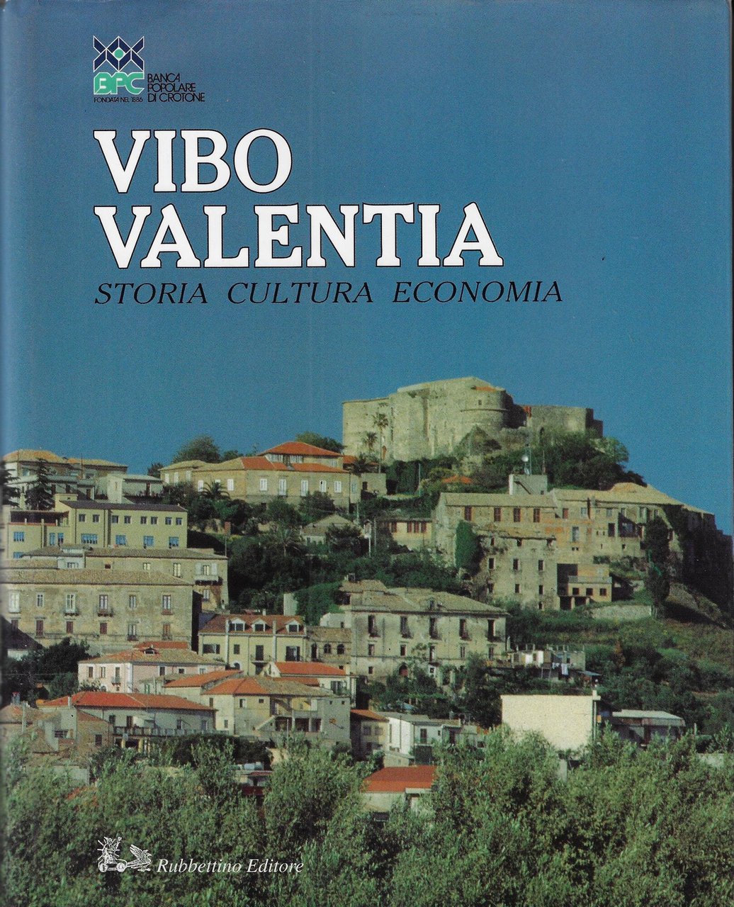 Vibo Valentia. Storia, cultura, economia