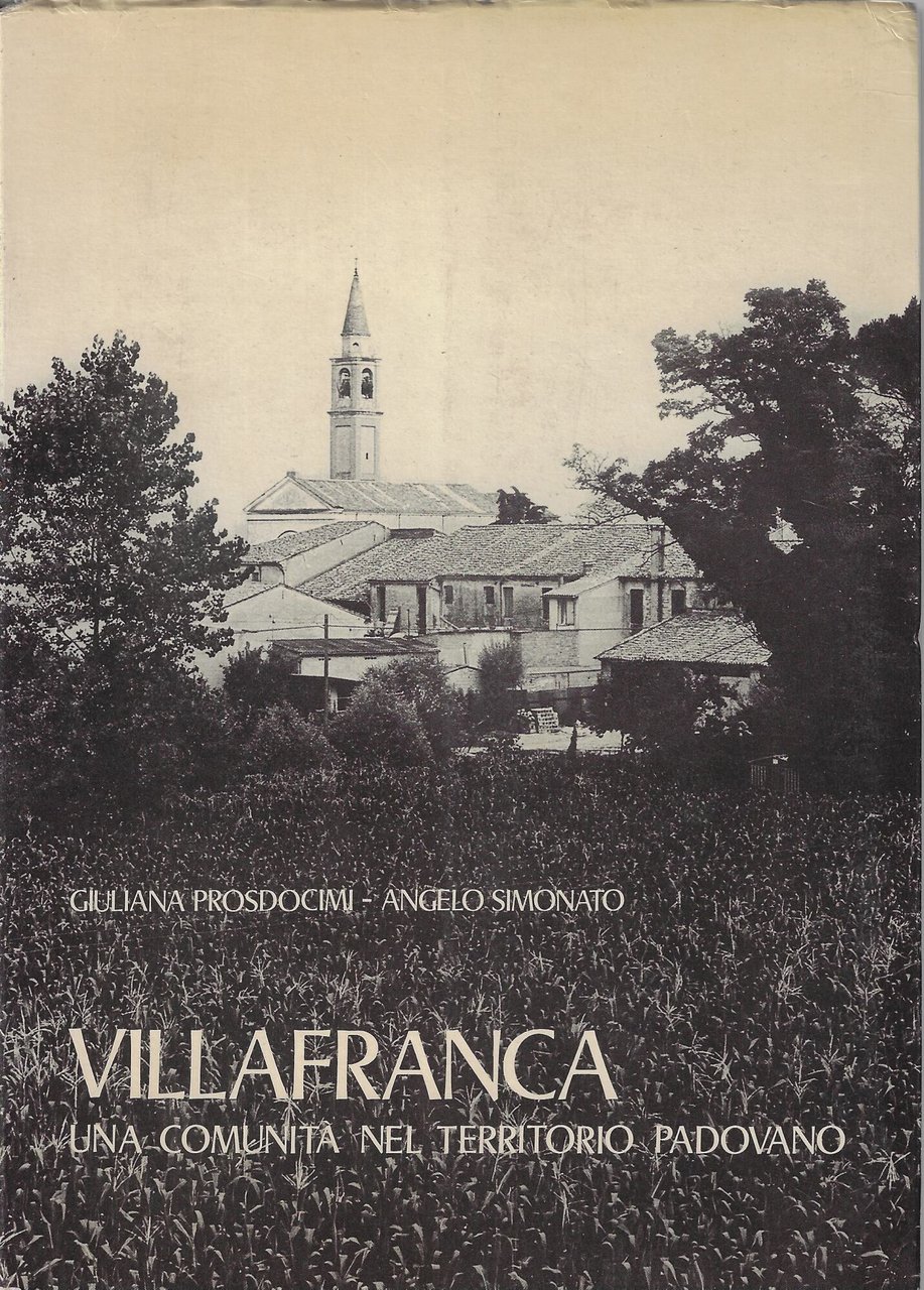 Villafranca : una comunità nel territorio padovano